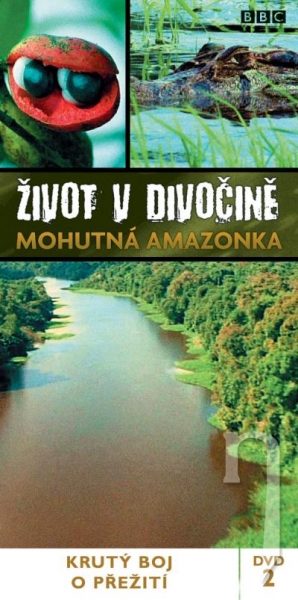 DVD Film - Život v divočine: Mohutná Amazonka