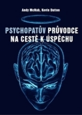Kniha - Psychopatův průvodce na cestě k úspěchu