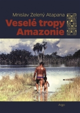 Kniha - Veselé tropy Amazonie