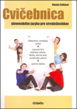 Kniha - Cvičebnica slovenského jazyka pre stredoškolákov