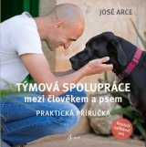 Kniha - Praktická příručka pro týmovou spolupráci mezi člověkem a psem
