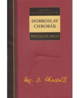 Kniha - Dobroslav Chrobák - Prozaické dielo