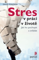 Kniha - Stres v práci a v životě