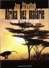 Kniha - Afrika bez malárie - Expedice Vector III, jižní Afrika