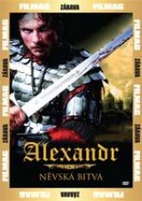DVD Film - Alexandr: Něvská bitva
