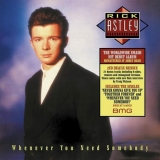 CD - Astley Rick : Whenever You Need Somebody / 2022 Remaster - 2CD