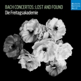CD - Bach Concertos: Lost And Found : Die Freitagsakademie