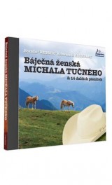 CD - Báječná ženská Michala Tučného, Standa Drobek Schwarz a Klondajk 1CD