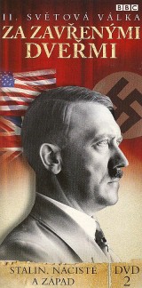 DVD Film - BBC edícia: II. svetová vojna : Za zavretými dverami 2 - Stalin, nacisti a západ (papierový obal) 