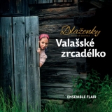 CD - Blaženky : Valašské zrcadélko