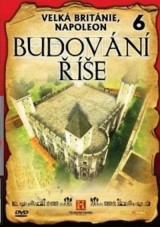 DVD Film - Budovanie ríše 6 - Veľká Británia, Napoleon (papierový obal)