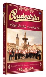 DVD Film - BUDVARKA - Když česká muzika zní (1dvd)