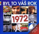 DVD Film - Byl to váš rok 1972 (kniha + DVD)