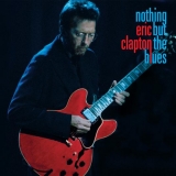 CD - Clapton Eric : Nothing But The Blues