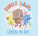 CD - DIVADLO ZÁBAVKA - Cédéčko pre deti