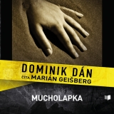 CD - DOMINIK DÁN / ČÍTA MARIÁN GEIŠBERG MUCHOLAPKA (MP3-CD)