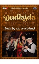 DVD Film - DUDLAJDA - Bodaj by Vás, vy mládenci 1 DVD