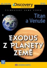 DVD Film - Exodus z planéty Zem 1 - Titan a Venuša (papierový obal) FE