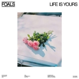CD - FOALS : LIFE IS YOURS