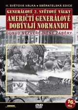 DVD Film - Generálové 2. světové války - Američtí generálové dobývají Normandii (papierový obal)