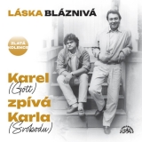 CD - Gott Karel - Láska bláznivá / Karel (Gott) zpívá Karla (Svobodu) (3CD)