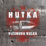 CD - Hutka Jaroslav : Putinova kulka