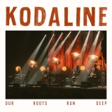 CD - Kodaline : Our Roots Run Deep