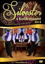 DVD Film - KOLLÁROVCI  - SILVESTER S KOLLÁROVCAMI 2013