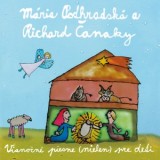CD - Mária Podhradská a Richard Čanaky VIANOČNÉ PIESNE NIELEN PRE DETI