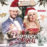 CD - MARTIN JAKUBEC & Božanka - Vianoce a Anjeli