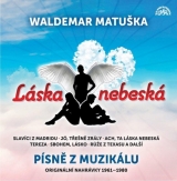 CD - Matuška Waldemar : Láska nebeská / Písně z muzikálu / Originální nahrávky 1961-1980 - 2CD