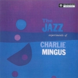 LP - Mingus Charles : The Jazz Experiments Of Charles Mingus