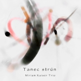 CD - MIRIAM KAISER TRIO - Tanec strún