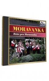 CD - Moravanka, Ruže pro Moravanku