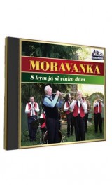 CD - Moravanka, S kým já si víno dám
