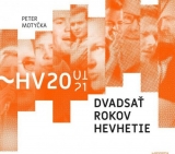 CD - Motyčka Peter : 20 rokov Hevhetie - 4CD+KNIHA