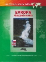 DVD Film - Na cestách kolem světa 17 - Evropa - přírodní giganti