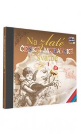 CD - Na zlaté české a moravské svatbě 1, 1 CD