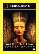 DVD Film - National Geographic: Nefertiti: Egyptská kráľovná