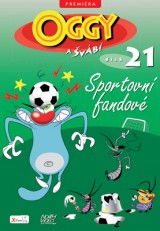 DVD Film - Oggy a švábi 21: Športoví fanúšikovia