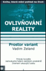 Kniha - Ovlivňování reality 1- Prostor variant