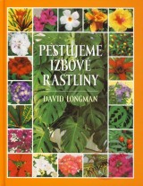 Kniha - Pestujeme izbové rastliny