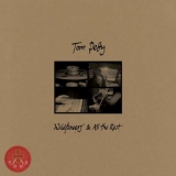 LP - PETTY TOM: WILDFLOWERS & ALL THE REST - 3LP
