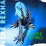 CD - Rexha Bebe : Better Mistakes