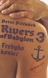 Kniha - Rivers of Babylon 3: Fredyho koniec