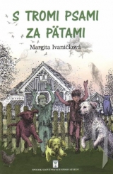 Kniha - S tromi psami za pätami