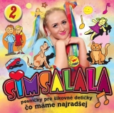 CD - SIMSALALA 2: Pesničky pre šikovné detičky / Čo máme najradšej
