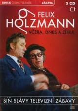 CD - Síň Slávy - Felix Holzmann - Včera dnes a zítra (3CD)