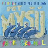 CD - Skoumal Petr : Pět myšů / Písničky pro děti