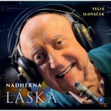 CD - Slováček Felix : Nádherná láska